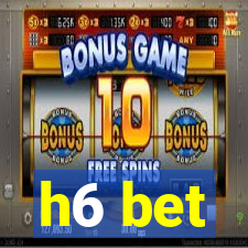 h6 bet